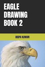 EAGLE DRAWING BOOK 2 