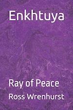 Enkhtuya: Ray of Peace 