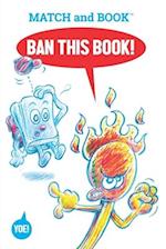 Ban This Book! : Starring Match and Book 