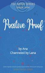 Positive Proof - Book One of TSC Mind Series 