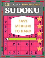 365 PUZZLES SUDOKU BOOK FOR ADULTS EASY MEDIUM TO HARD : Christmas Sudoku Puzzle Book for Adults 