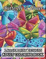 Large print designs butterfly & flower adult coloring book