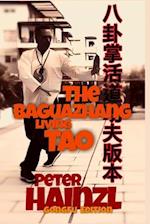 The Baguazhang Living Tao GONGFU EDITION 