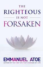 The Righteous is not Forsaken 