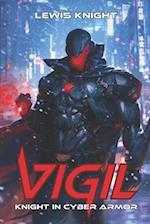 Vigil: Knight in Cyber Armor: A Havenworld Novel 