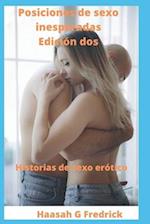 Posiciones de sexo inesperadas Edición dos