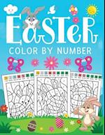 Easter color by number: A FUN Easter coloring activity Book for children's with Cute paint by number Pages to Color 