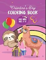 Valentine's Day Coloring Book For Kids Ages 4-8: Fun And Lovely Valentine's Day Animal Cute Llama With Sloth Gift For Boys And Girls 