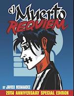 El Muerto Requiem: The Special 20th Anniversary Celebration 