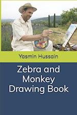 Zebra and Monkey Drawing Book 