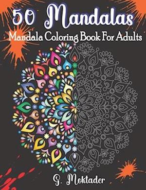 50 Mandalas-Mandala Coloring Book For Adults Relaxation