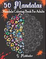 50 Mandalas-Mandala Coloring Book For Adults Relaxation