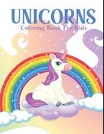 Unicorns Coloring Book For Kids: A Kids Coloring Book With Many Unicorns Illustrations For Relaxation And Stress Relief 