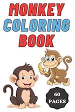 Monkey Coloring Book for Kids Age 2 - 7 Years. Drawing and Coloring Book for Early Learners.: 60 Coloring Pages. Amazing Coloring Book. 