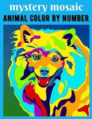 Mystery Mosaic Animal Color by number: Simple Large Print Coloring Pages for Seniors, Beginners, The Elderly, Color Quest For Relaxation...New Mystery