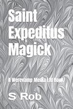 Saint Expeditus Magick: A Werevamp Media Ltd Book 
