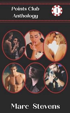 Points Club Anthology #1: The first 6 stories in the Points Club series