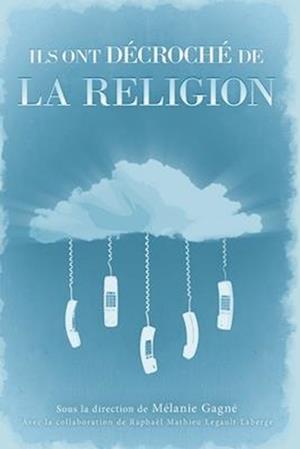 Ils ont décroché de la religion