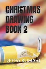 CHRISTMAS DRAWING BOOK 2 