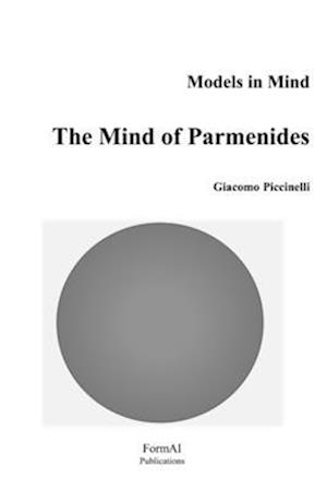 The Mind of Parmenides