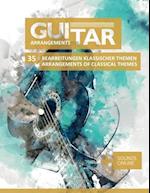 Guitar Arrangements - 35 Bearbeitung klassischer Themen