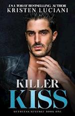 Killer Kiss: A Dark Mafia Romance 