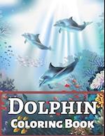 Dolphin Coloring Book: An Adult Coloring Book Designs for Ocean, Nautical (Dolphin Coloring Book For Adults) 