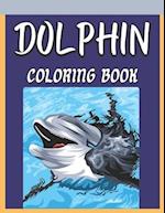 Dolphin Coloring Book: An Adults Coloring Book For Dolphin Lovers Gifts Stress Relief 