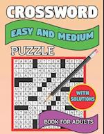 Crossword Easy And Medium Puzzle Book For Adults: Crossword Puzzles For Adults & Seniors With Easy to Read Crossword Puzzles for Adults 