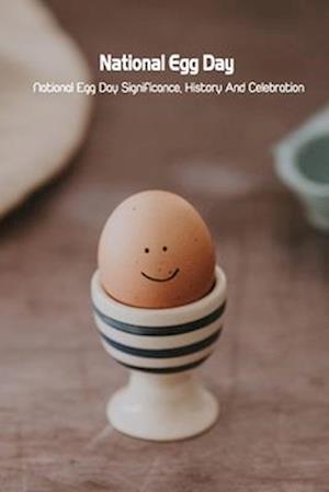 National Egg Day: National Egg Day Significance, History And Celebration