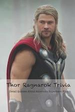 Thor Ragnarok Trivia: Detail Quizzes About American Superhero Film 