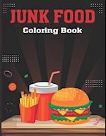 Junk Food Coloring Book: This Junk Food Coloring Book for Adult Relaxation, Stress Relief, Fun, and an easy Coloring page 