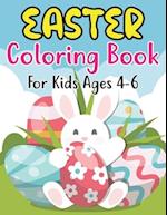 Easter Coloring Book For Kids Ages 4-6: Easter Coloring Book for Kids ages 4-6 | Easter Coloring Book (Coloring Book for Kids Ages 4-6 ) 