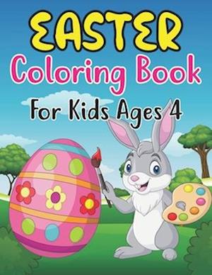 Easter Coloring Book For Kids Ages 4: Amazing Easter Coloring Book with More Than 30 Unique Designs to Color