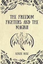 The Freedom Fighters and the Magikii 