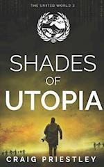 Shades of Utopia: Dystopian Sci-Fi Series: The United World 3 