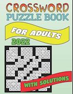 2022 Crossword Puzzle Book For Adults: Large-Print Easy Crossword Puzzles Book For Adults And Seniors 50 Puzzles With Solutions To Enjoy Your Activity