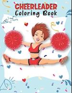 Cheerleader Coloring Book: Unique Cheerleading Coloring Book For Preschoolers School Going Toddlers Girls Teens Boys Ages 4-12. Perfect Gift For Birth