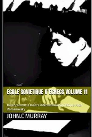 ECOLE SOVIETIQUE D'ECHECS volume 11