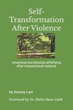 Self-Transformation After Violence: emotional and physical safetifying after interpersonal violence 