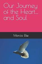 Our Journey of the Heart...and Soul: Large Print 