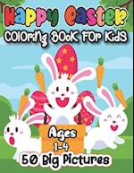 Happy easter coloring book for kids ages 1-4 50 big pictures: 50 Easter Coloring filled image Book for Toddlers, Preschool Children, & Kindergarten, B