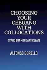 Choosing Your Cebuano with Collocations: Stand Out More Articulate 