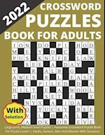 2022 Crossword Puzzles Book For Adults Large-print, Medium level Puzzles | Awesome Crossword Puzzle Book For Puzzle Lovers | Adults, Seniors, Men And 