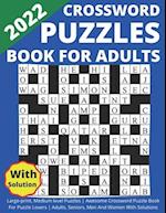 2022 Crossword Puzzles Book For Adults Large-print, Medium level Puzzles | Awesome Crossword Puzzle Book For Puzzle Lovers | Adults, Seniors, Men And 