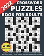 2022 Crossword Puzzles Book For Adults Large-print, Medium level Puzzles | Awesome Crossword Puzzle Book For Puzzle Lovers | Adults, Seniors, Men And 