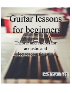 Guitar lessons for beginners: Theorie and chords for acoustic and electroacoustic guitars