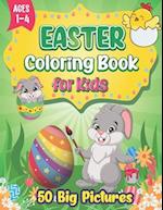 Easter Coloring Book for Kids Ages 1-4: 50 Easy, Big, and Cute Easter Pictures to Color for Kids and Toddlers | Simple and Large Easter Basket Stuffer