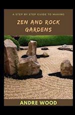 A Step By Step Guide To Making Zen And Rock Gardens 