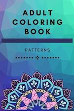 Adult Coloring Book Patterns: The perfect gift idea for those who love art and relaxation 